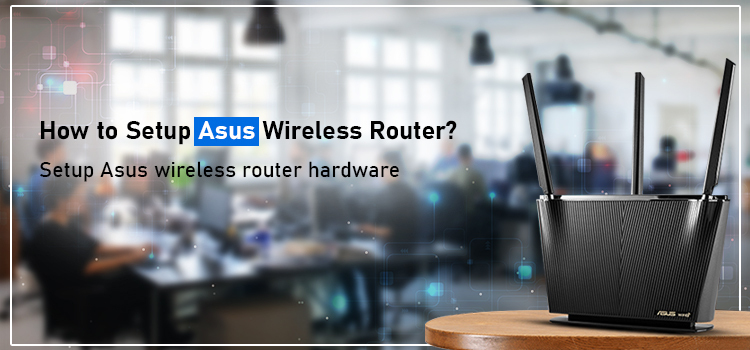 Asus wireless router setup