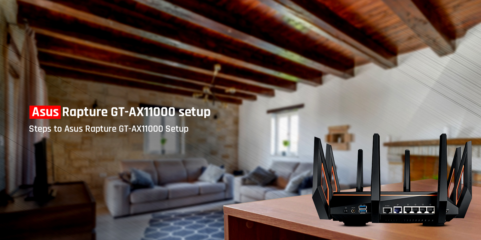 Asus Rapture GT-AX11000 setup